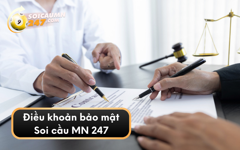 Điều khoản bảo mật tại Soi cầu MN 247