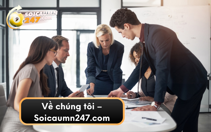 Tổng quan về chúng tôi – Trang Soicaumn247.com