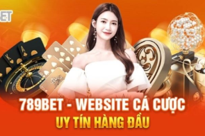 Giới Thiệu 789Bet – Thiên Đường Cá Cược Thịnh Hành Top 1 Châu Á 