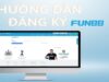 Đăng ký Fun88 – Tham gia cá cược và nhận quà khủng mỗi ngày