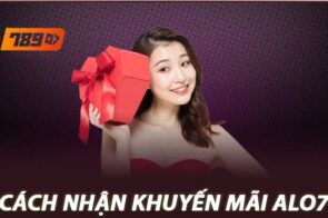 Săn khuyến mãi ALO789: Nhận thưởng lớn, cơ hội thắng cao