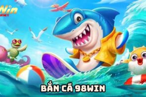 Bắn cá 98win – Trải nghiệm săn cá trực tuyến cực hấp dẫn